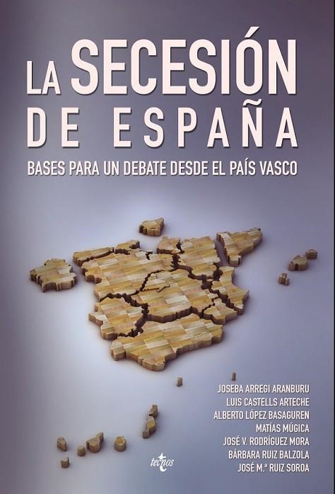 LA SECESIÓN DE ESPAÑA | 9788430961450 | ARREGI ARANBURU, JOSEBA