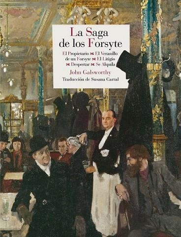 LA SAGA DE LOS FORSYTE | 9788415973454 | GALSWORTHY,JOHN