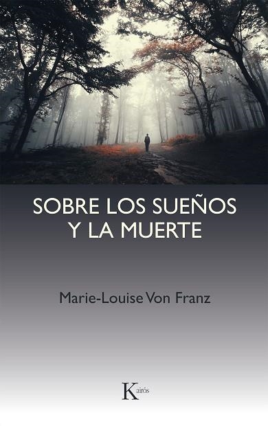 SOBRE LOS SUEÑOS Y LA MUERTE | 9788472452404 | VON FRANZ