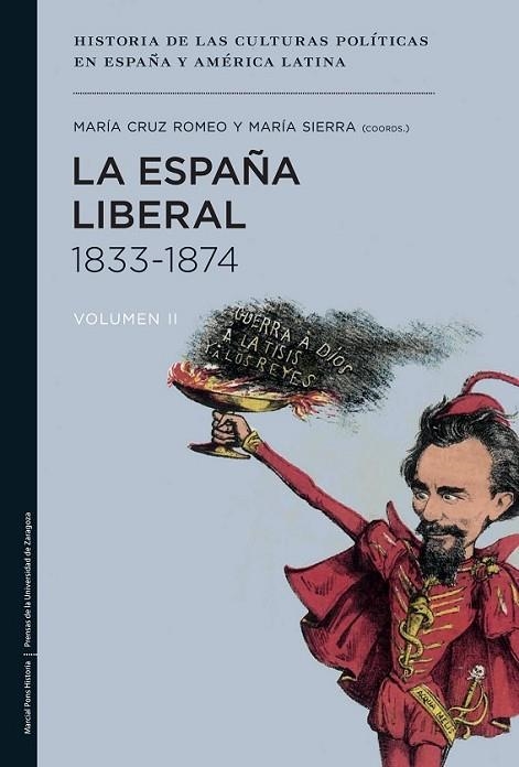 ESPAÑA LIBERAL 1833-1874, LA  VOLUMEN II | 9788415963561 | SIERRA ALONSO, MARIA/ROMEO MATEO, M.ª CR