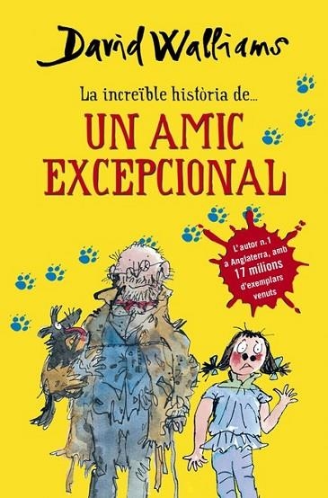 INCREÍBLE HISTORIA...UN AMIC EXCEPCIONAL | 9788490432921 | WALLIAMS, DAVID