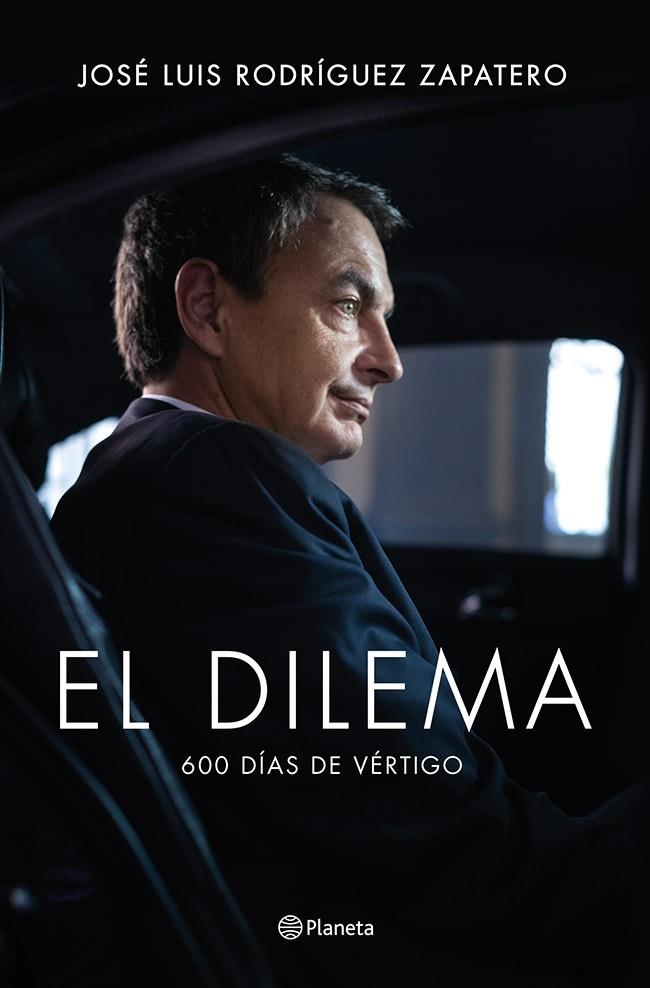 EL DILEMA | 9788408122777 | RODRÍGUEZ ZAPATERO