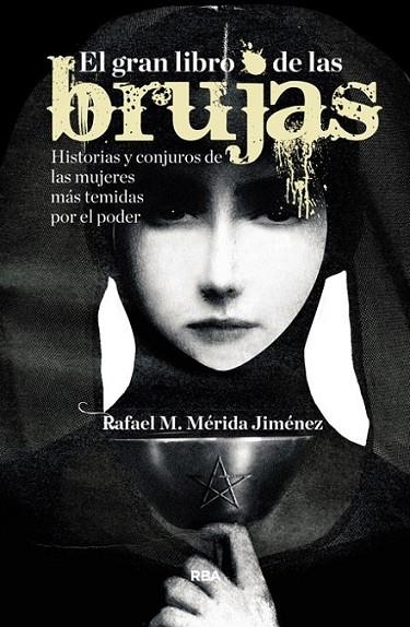 EL GRAN LIBRO DE LAS BRUJAS *** 2A MÀ | 9788490563892 | MERIDA JIMENEZ, RAFAEL