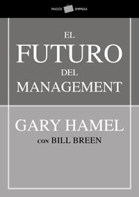 EL FUTURO DEL MANAGEMENT | 9788449321245 | HAMEL/BREEN