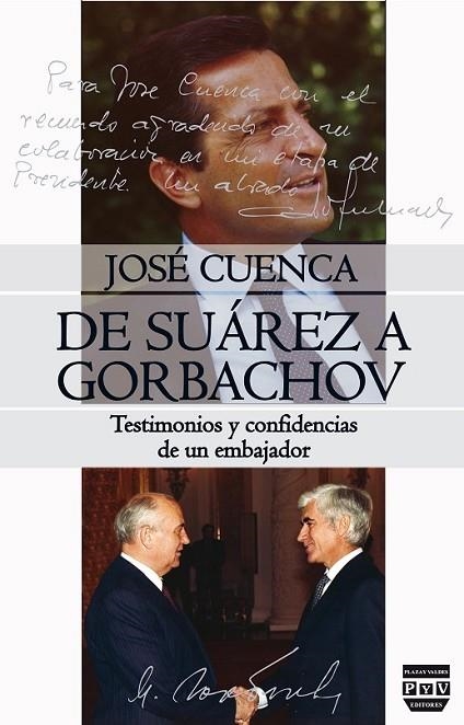 DE SUÁREZ A GORBACHOV: TESTIMONIOS Y CONFIDENCIAS DE UN EMBA | 9788416032617 | CUENCA