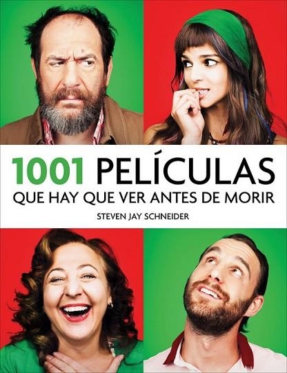 1001 PELICULAS QUE HAY QUE VER ANTES DE MORIR 2014 | 9788415989875 | SCHNEIDER,STEVEN JAY