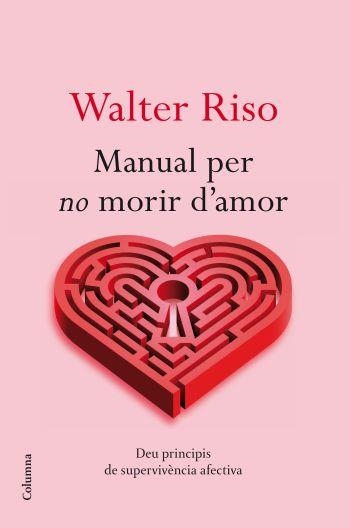 MANUAL PER NO MORIR D'AMOR | 9788466413732 | RISO