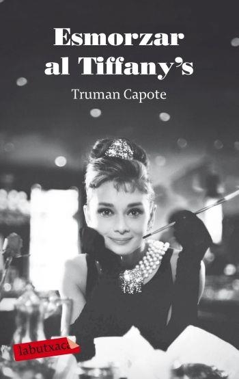 ESMORZAR AL TIFFANY'S | 9788499301693 | CAPOTE