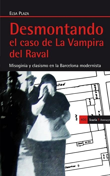 DESMONTANDO EL CASO DE LA VAMPIRA DEL RAVAL | 9788498885699 | PLAZA