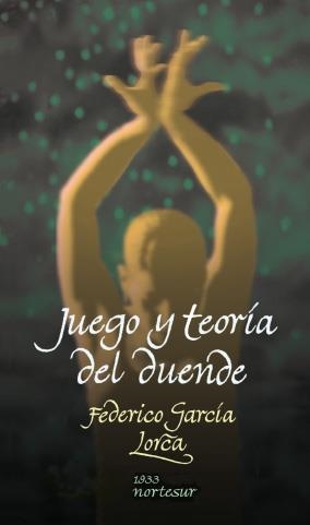 JUEGO Y TEORIA DEL DUENDE | 9788493735722 | LORCA