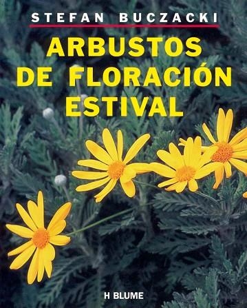 ARBUSTOS DE FLORACION ESTIVAL | 9788489840003 | BUCZACKI