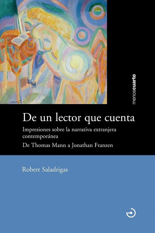 DE UN LECTOR QUE CUENTA | 9788415740056 | SALADRIGAS