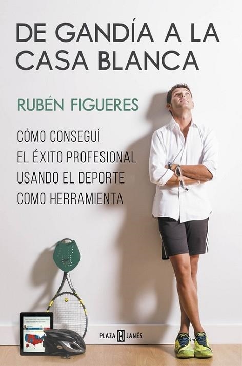 DE GANDÍA A LA CASA BLANCA | 9788401347276 | FIGUERES,RUBÉN