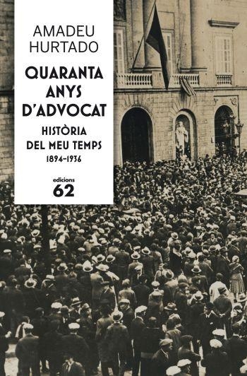 QUARANTA ANYS D'ADVOCAT | 9788429768237 | HURTADO