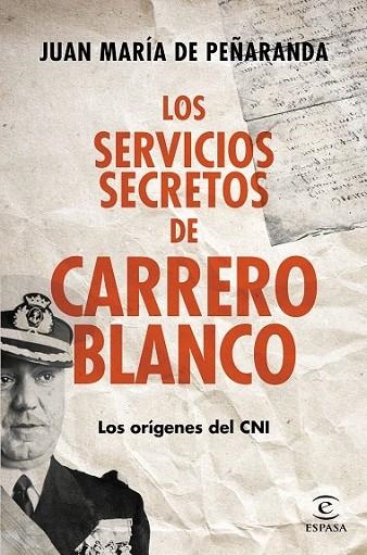 LOS SERVICIOS SECRETOS DE CARRERO BLANCO | 9788467043341 | PEÑARANDA