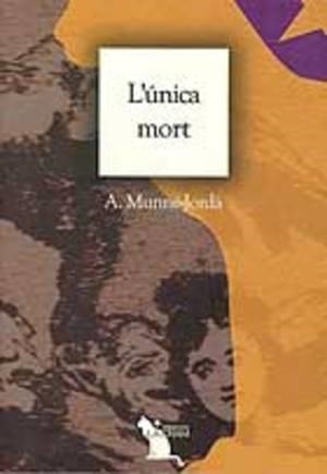 UNICA MORT | 9788485960415 | MUNNE