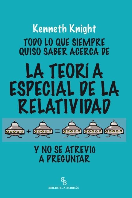 LA TEORIA ESPECIAL DE LA RELATIV | 9788415216131 | KNIGHT