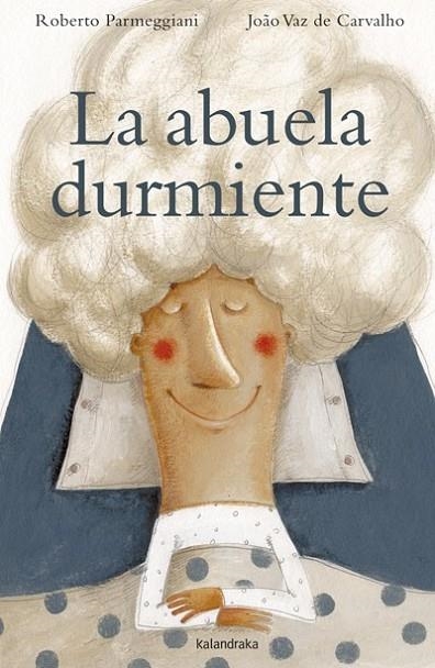 la abuela durmiente | 9788484649137 | PARMEGGIANI, ROBERTO