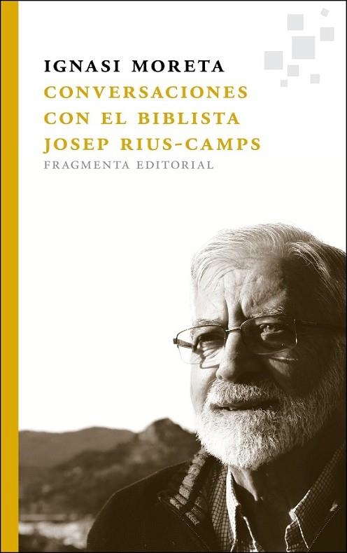 CONVERSACIONES CON EL BIBLISTA JOSEP RIUS-CAMPS | 9788415518068 | MORETA, IGNASI