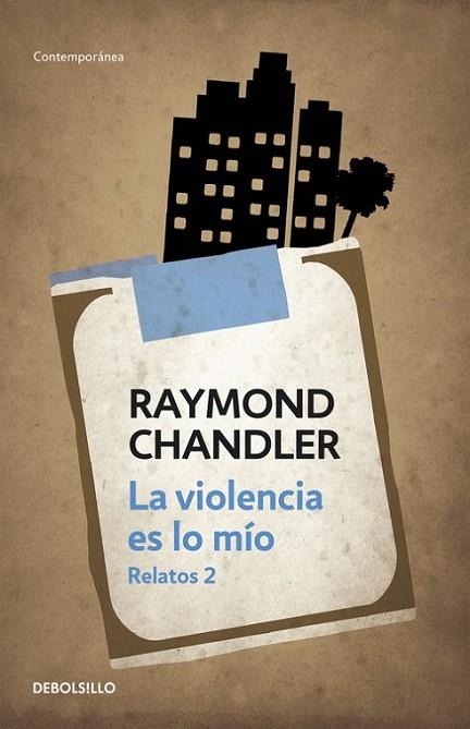 VIOLENCIA ES LO MÍO, LA | 9788490623992 | CHANDLER,RAYMOND