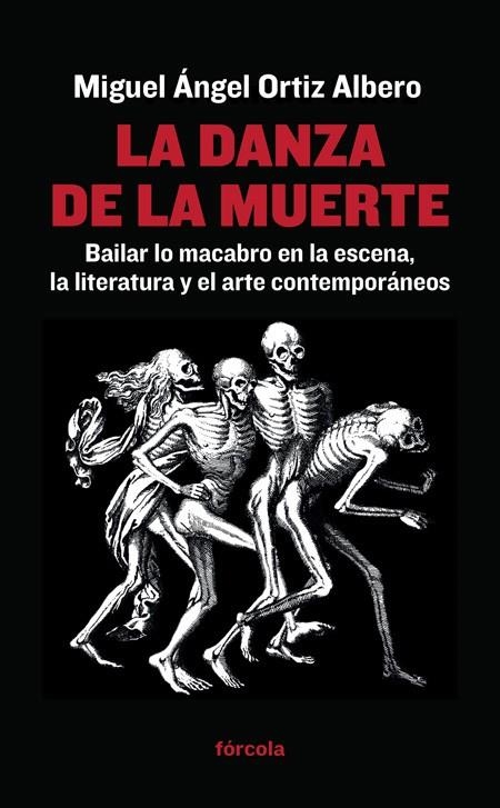 DANZA DE LA MUERTE, LA | 9788416247400 | ORTIZ ALBERO, MIGUEL ANGEL