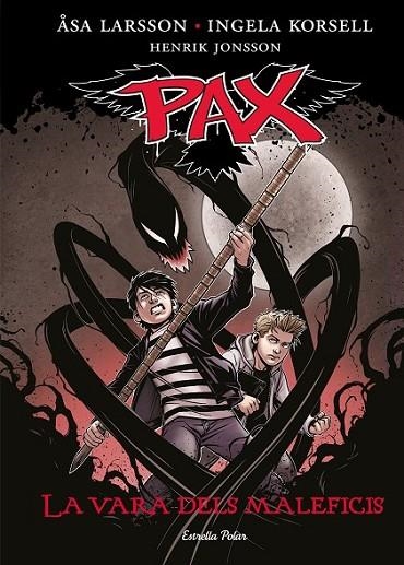 PAX 1: LA VARA DELS MALEFICIS | 9788490577028 | LARSSON/ KORSELL