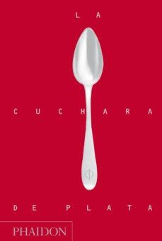 LA CUCHARA DE PLATA | 9780714863719