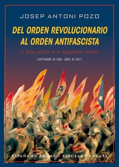 DEL ORDEN REVOLUCIONARIO AL ORDEN ANTIFASCISTA | 9788416034284 | POZO GONZÁLEZ,JOSEP ANTONI