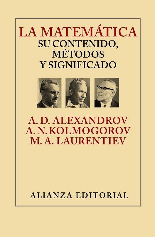 LA MATEMÁTICA: SU CONTENIDO, MÉTODOS Y SIGNIFICADO | 9788420693309 | ALEXANDROV/ KOLMOGOROV/ LAURENTIEV