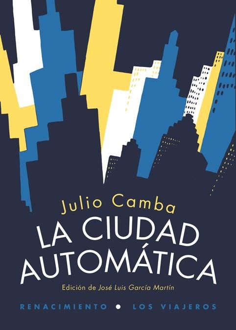 CIUDAD AUTOMÁTICA, LA | 9788416246045 | CAMBA,JULIO