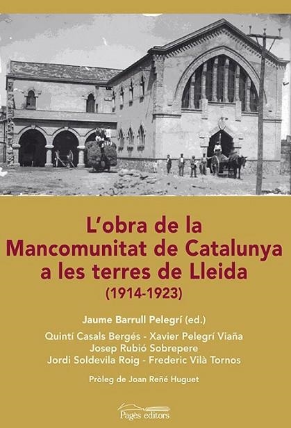 L'OBRA DE LA MANCOMUNITAT DE CATALUNYA A LES TERRES DE LLEID | 9788499755229 | CASALS BERGÉS, QUINTÍ