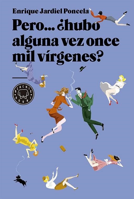 PERO... ¿HUBO ALGUNA VEZ ONCE MIL VIRGENES? | 9788416290123 | JARDIEL PONCELA, ENRIQUE