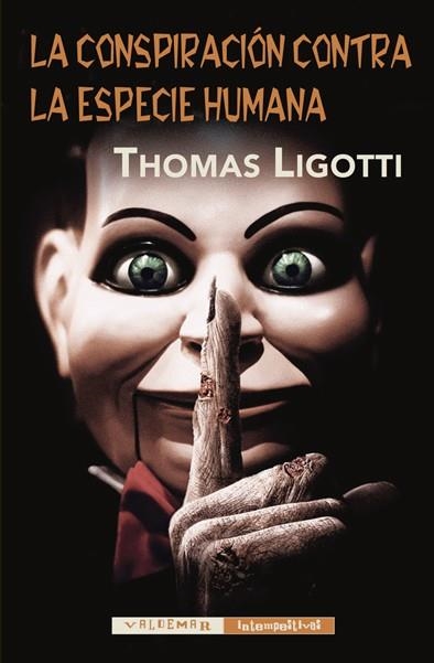 CONSPIRACION CONTRA LA ESPECIE HUMANA, LA | 9788477027898 | LIGOTTI, THOMAS