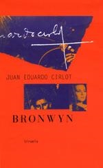 BRONWYN     LT-138 | 9788478445509 | CIRLOT, JUAN EDUARDO