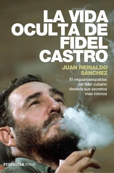 LA VIDA OCULTA DE FIDEL CASTRO | 9788499423548 | SÁNCHEZ