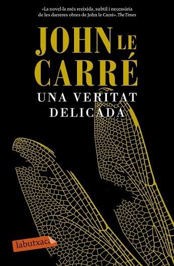 UNA VERITAT DELICADA | 9788499309422 | LE CARRÉ