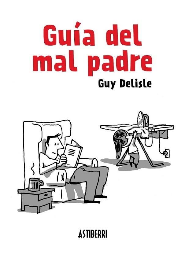 GUIA DEL MAL PADRE 3ªED | 9788415685098 | DELISLE, GUY