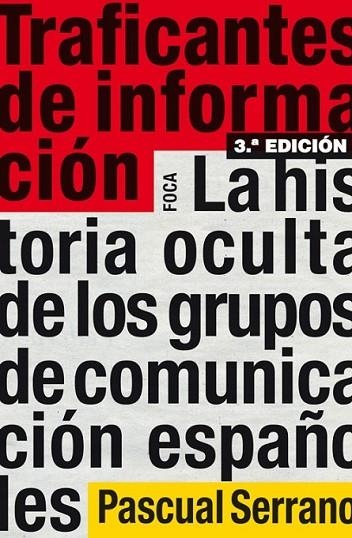 TRAFICANTES DE INFORMACIÓN | 9788496797567 | SERRANO, PASCUAL