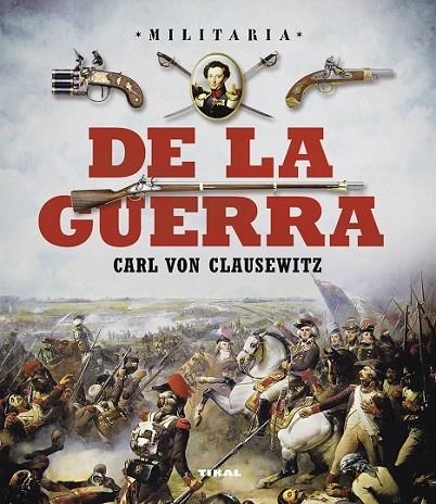 DE LA GUERRA. | 9788499283241 | VON CLAUSEWITZ