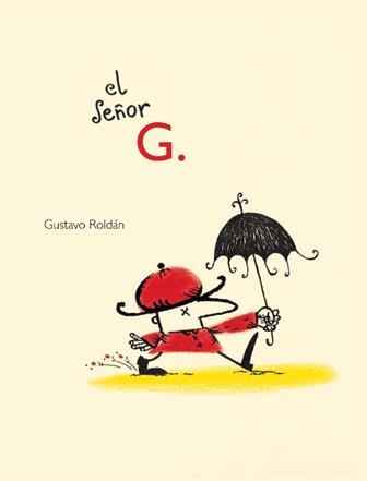 SEÑOR G,EL | 9788493721121 | ROLDAN,GUSTAVO