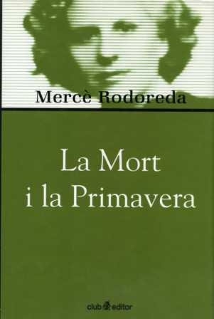 MORT I LA PRIMAVERA, LA -BIBL. M | 9788473290975 | RODOREDA, MERCÈ