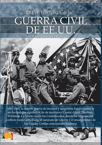 BREVE HISTORIA DE LA GUERRA CIVIL DE LOS ESTADOS UNIDOS | 9788499676838 | HUGUET, MONTSERRAT