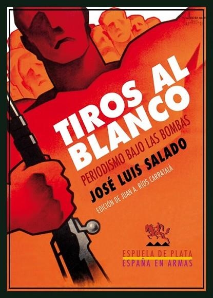 TIROS AL BLANCO | 9788416034338 | SALADO / RÍOS