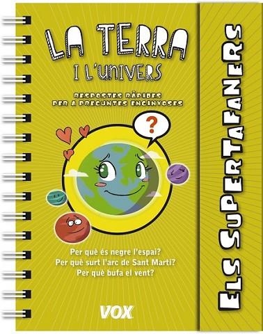 ELS SUPERTAFANERS: LA TERRA I L'UNIVERS | 9788499741420 | DIVERSOS