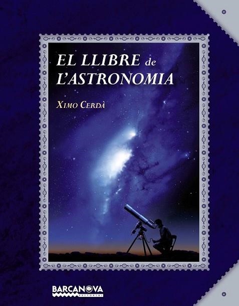 EL LLIBRE DE L'ASTRONOMIA | 9788448934934 | CERDÀ