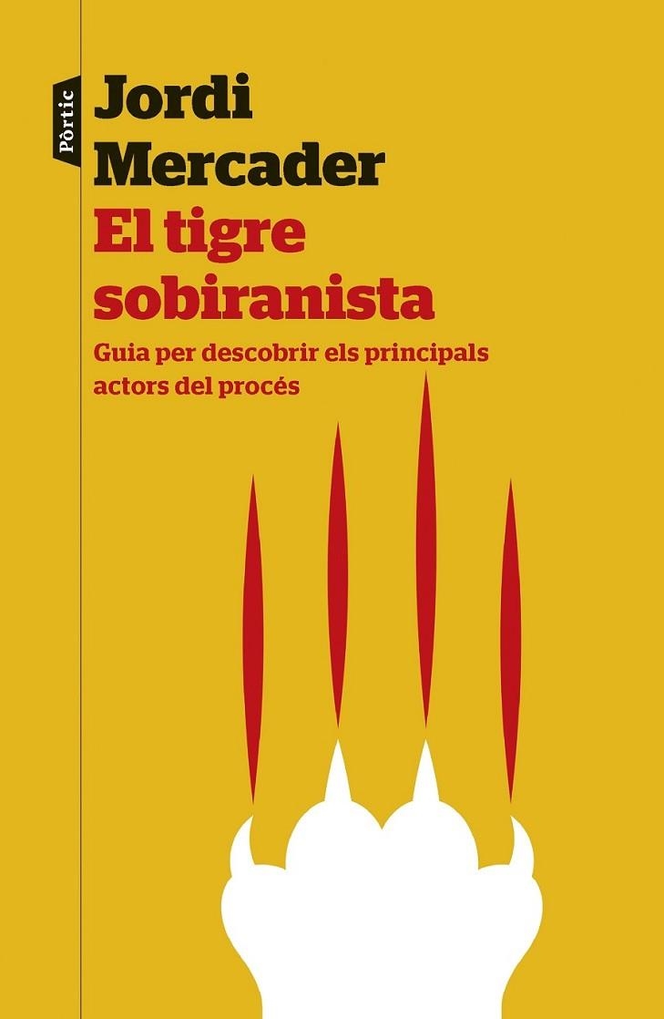 EL TIGRE SOBIRANISTA | 9788498093292 | MERCADER