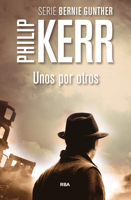 UNOS POR OTROS 4ºED | 9788490564967 | KERR, PHILIP