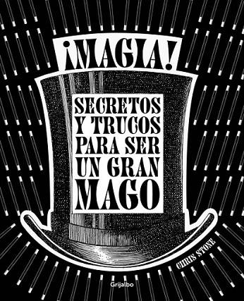 ¡MAGIA! SECRETOS Y TRUCOS PARA SER UN GRAN MAGO | 9788416220274 | STONE,CHRIS