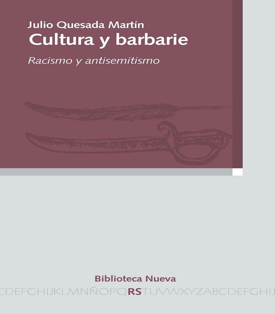 CULTURA Y BARBARIE | 9788416345205 | QUESADA MARTIN,JULIO