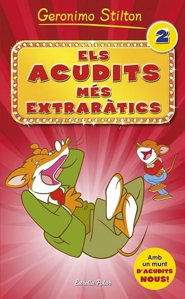 ELS ACUDITS MÉS EXTRARÀTICS 2 | 9788490576854 | STILTON